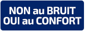 non au bruit, oui au confort